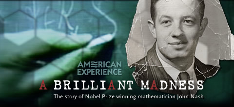 A Brilliant Madness : The story of Nobel Prize wining mathematician John Nash